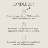 Candle care instructions: trim wick to 1/4", burn until wax reaches jar edge, max 4 hours