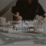 Woman-owned small business established 2014 - Sweet Water Decor branding with lifestyle scene